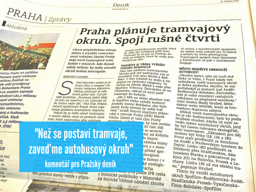Komentář pro Pražský deník: „Než se postaví tramvaje, zaveďme autobusový okruh“
