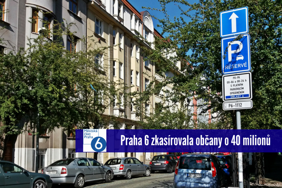 Praha 6 zkasírovala občany o 40 milionů v rámci parkovacích zón. Přesto se nestaví žádná záchytná parkoviště P+R